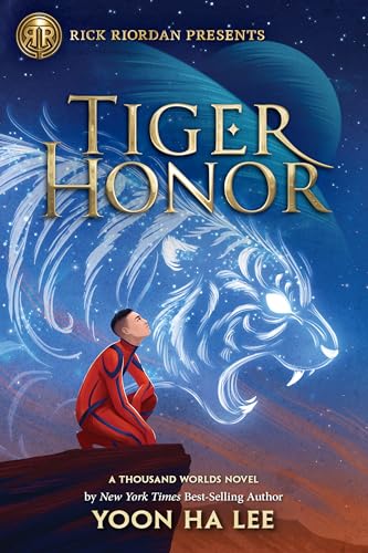 Rick Riordan Presents Tiger Honor-A Thousand Worlds Novel Book 2 [Hardcover]