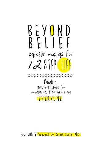 Beyond Belief Agnostic Musings For 12 Step Life Finally, A Daily Reflection Bo [Paperback]