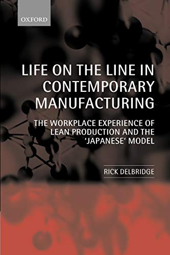 Life on the Line in Contemporary Manufacturing The Workplace Experience of Lean [Paperback]