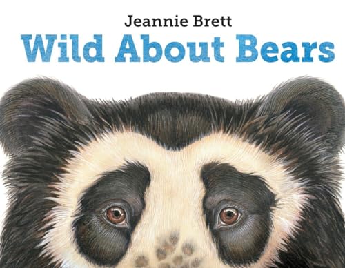 Wild About Bears [Hardcover]