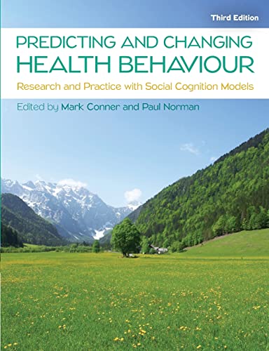 Predicting And Changing Health Behaviour Research And Practice With Social Cogn [Paperback]