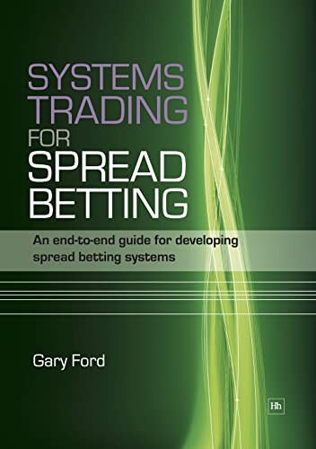 Systems Trading for Spread Betting An end-to-end guide for developing spread be [Paperback]