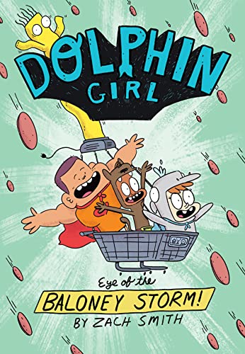 Dolphin Girl 2 Eye of the Baloney Storm [Paperback]