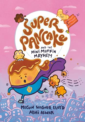 Super Pancake and the Mini Muffin Mayhem (A Graphic Novel) [Paperback]
