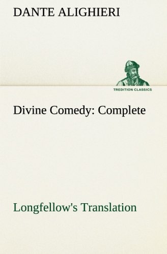 Divine Comedy, Longfellow's Translation, Complete (tredition Classics) [Paperback]