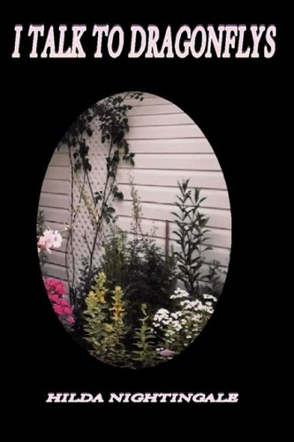 I Talk to Dragonflys [Hardcover]