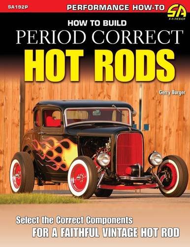 How To Build Period Correct Hot Rods [Paperback]