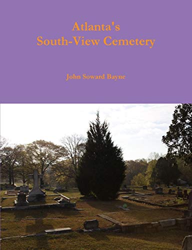 Atlanta's South-View Cemetery [Paperback]