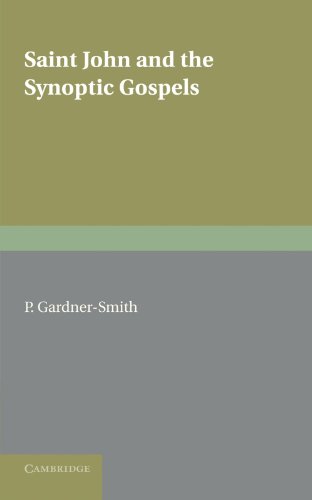Saint John and the Synoptic Gospels [Paperback]
