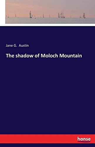 Shadow of Moloch Mountain [Paperback]