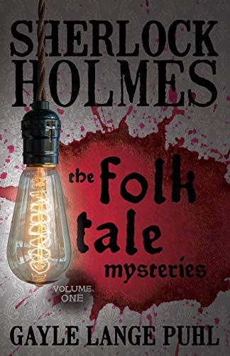 Sherlock Holmes And The Folk Tale Mysteries - Volume 1 [Paperback]