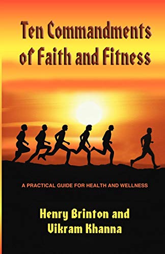 Ten Commandments Of Faith And Fitness [Perfect Paperback]