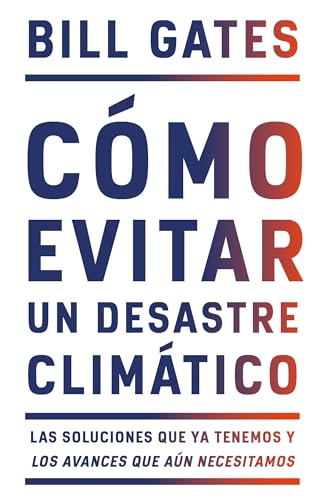 Cmo evitar un desastre climtico / How to Avoid a Climate Disaster [Paperback]
