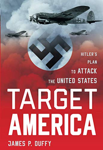 Target America Hitler's Plan To Attack The United States [Paperback]