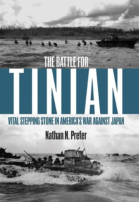 The Battle for Tinian Vital Stepping Stone in Americas War Against Japan [Paperback]