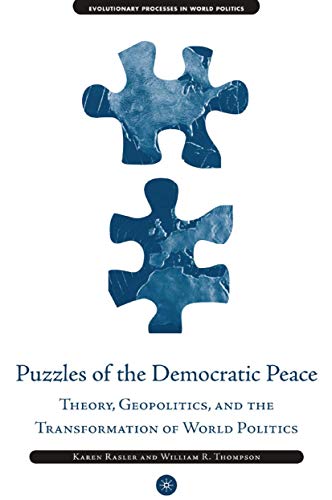 Puzzles of the Democratic Peace Theory, Geopolitics and the Transformation of W [Paperback]