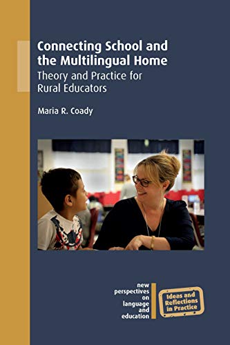 Connecting School and the Multilingual Home Theory and Practice for Rural Educa [Paperback]