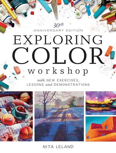 Exploring Color Workshop, 30th Anniversary Edition With New Exercises, Lessons  [Paperback]