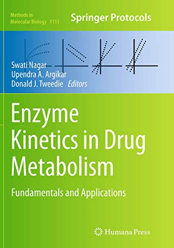 Enzyme Kinetics in Drug Metabolism Fundamentals and Applications [Paperback]