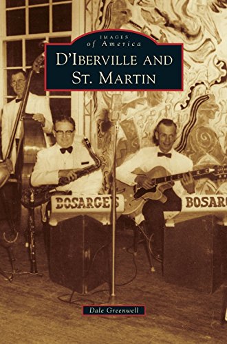 D'iberville And St. Martin [Hardcover]