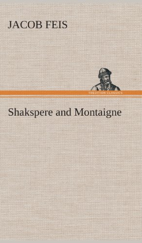 Shakspere and Montaigne [Hardcover]