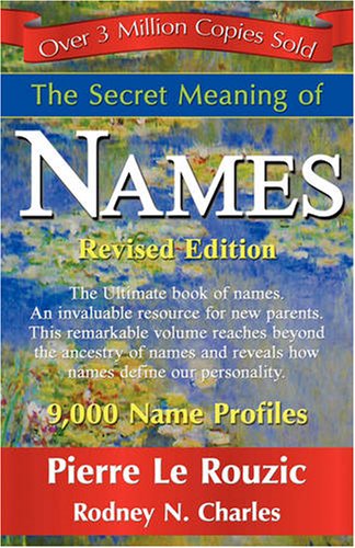 The Secret Meaning Of Names [Paperback]