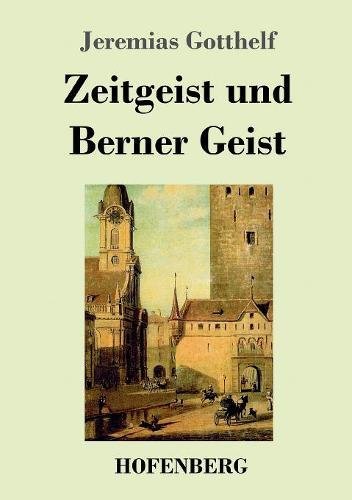 Zeitgeist und Berner Geist [Paperback]