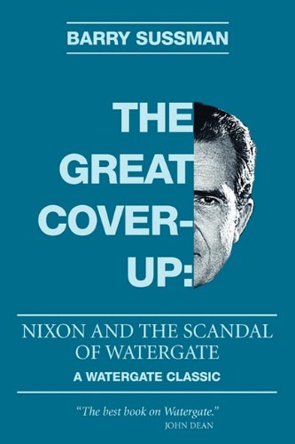 The Great Coverup Nixon And The Scandal Of Watergate [Paperback]