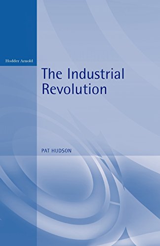 The Industrial Revolution [Paperback]