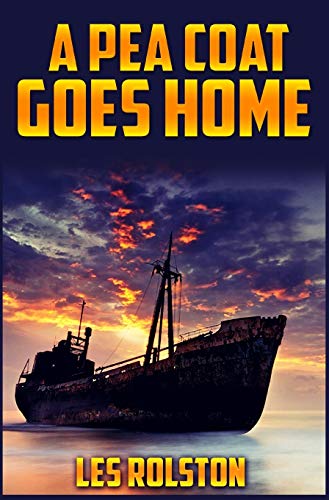 A Pea Coat Goes Home [Hardcover]