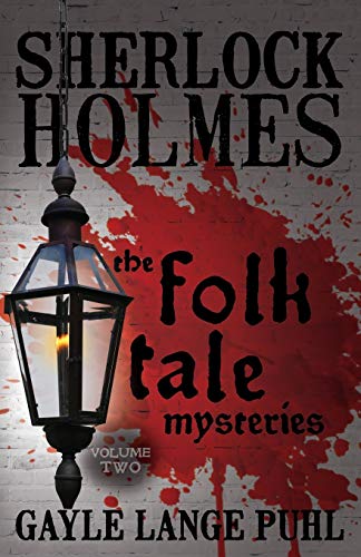 Sherlock Holmes And The Folk Tale Mysteries - Volume 2 [Paperback]