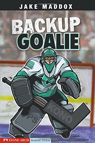 Backup Goalie (jake Maddox Sports Stories) [Paperback]