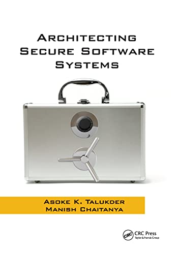 Architecting Secure Software Systems [Paperback]