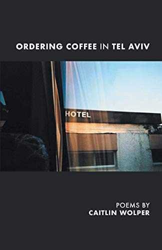 Ordering Coffee in Tel Aviv [Paperback]