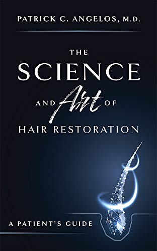 The Science And Art Of Hair Restoration A Patients Guide [Paperback]