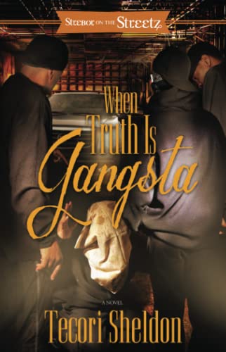 When Truth Is Gangsta A Novel [Paperback]