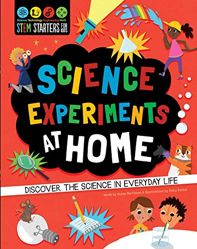 STEM Starters for Kids Science Experiments at Home Discover the Science in Ever [Paperback]