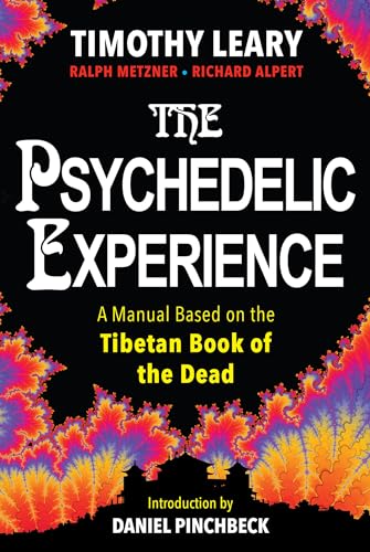 The Psychedelic Experience A Manual Based on the Tibetan Book of the Dead [Paperback]