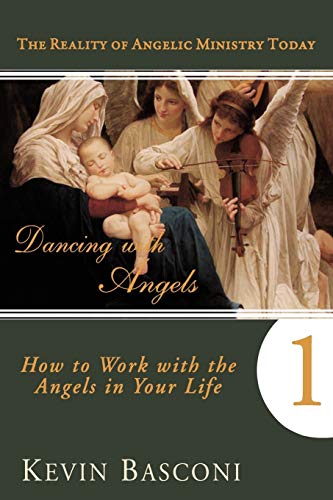 Dancing With Angels 1 How To Work With Angels In Your Life (the Reality Of Ange [Paperback]