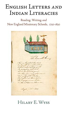 English Letters and Indian Literacies Reading, Writing, and New England Mission [Hardcover]
