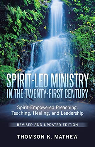 Spirit-Led Ministry In The Twenty-First Century Revised And Updated Edition Spi [Paperback]