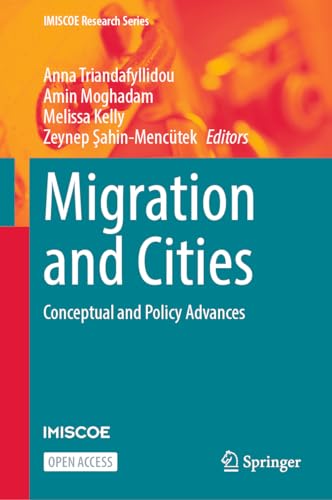 Migration and Cities Conceptual and Policy Advances [Hardcover]