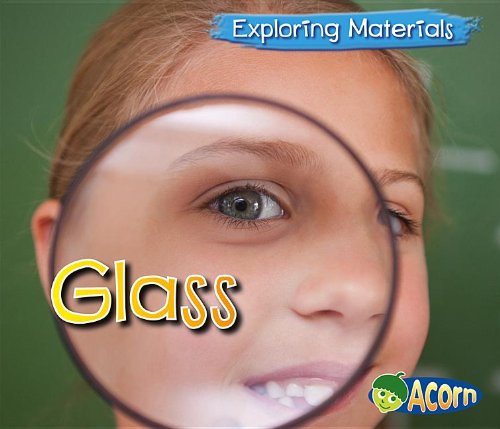 Glass (exploring Materials) [Paperback]