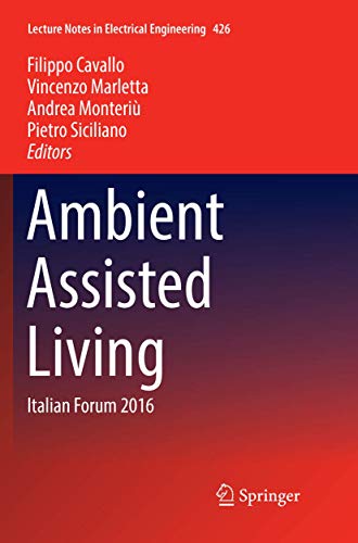Ambient Assisted Living Italian Forum 2016 [Paperback]