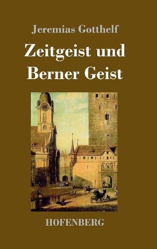 Zeitgeist und Berner Geist [Hardcover]
