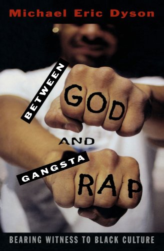 Between God and Gangsta Rap Bearing Witness to Black Culture [Paperback]