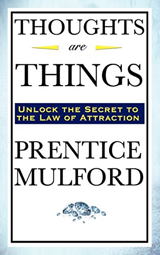 Thoughts Are Things [Hardcover]