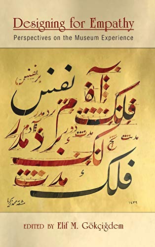 Designing for Empathy Perspectives on the Museum Experience [Hardcover]