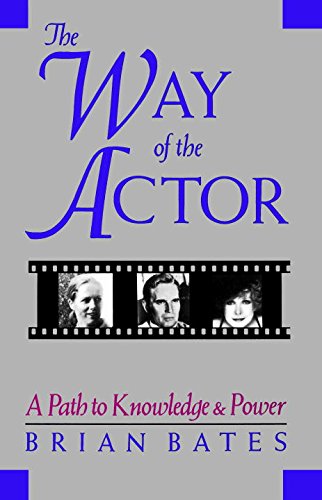 Way of the Actor A Path to Knowledge and Power [Paperback]