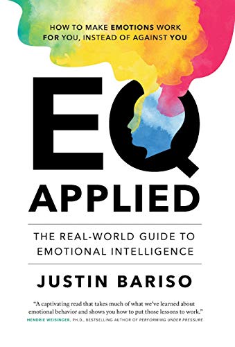 Eq Applied  The Real-World Guide to Emotional Intelligence [Hardcover]